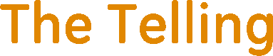 The Telling